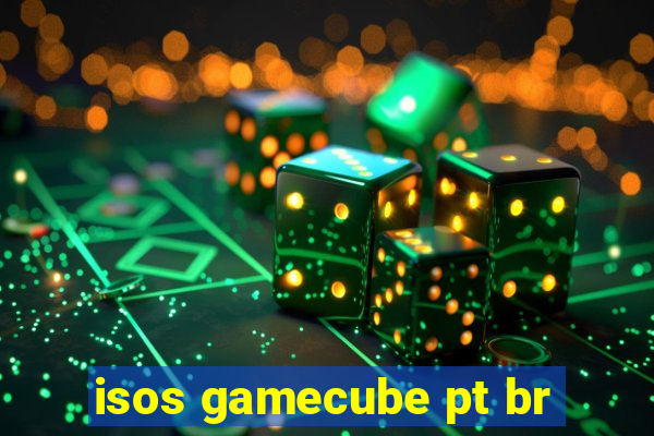 isos gamecube pt br